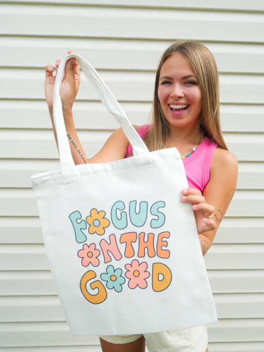 Focus On The Good Tote