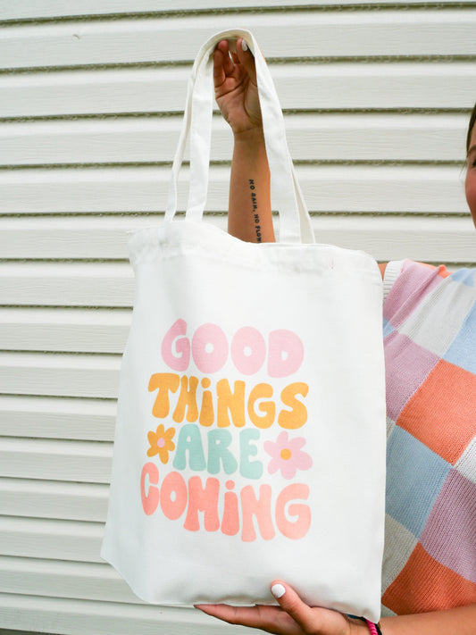 Good Things Are Coming Tote